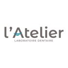 L'Atelier - Laboratoire dentaire Strasbourg