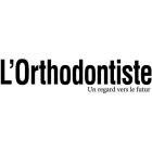 L'Orthodontiste