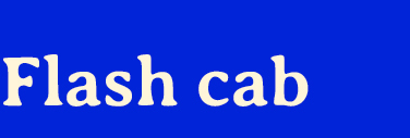 Flash cab